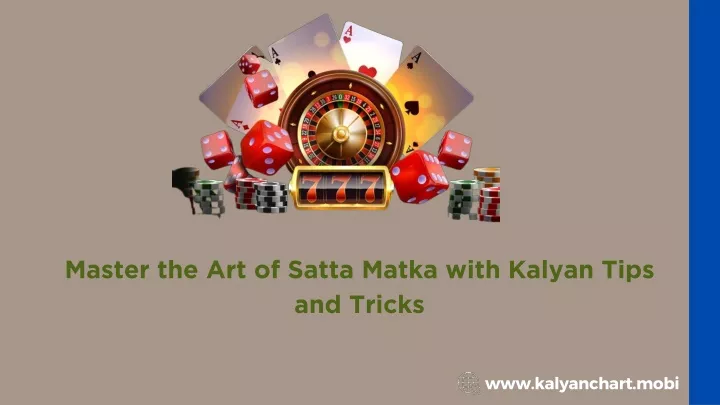 master the art of satta matka with kalyan tips