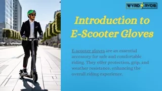 Choosing the Right E-Scooter Gloves for You