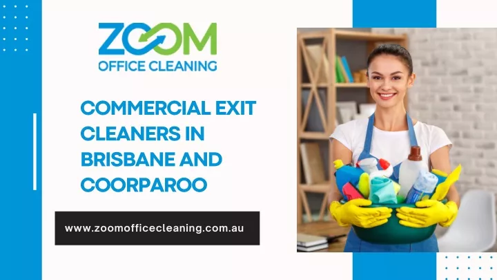 commercial exit cleaners in brisbane and coorparoo