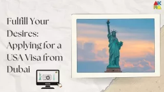 Fulfill Your Desires Applying for a USA Visa from Dubai