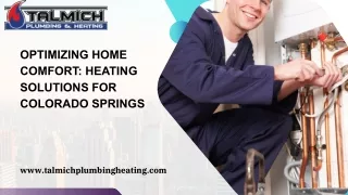 Optimizing Home Comfort Heating Solutions for Colorado Springs