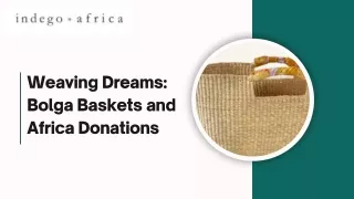 Weaving Dreams: Bolga Baskets and Africa Donations