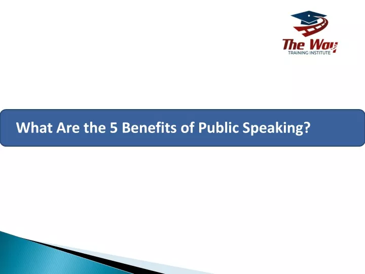 what are the 5 benefits of public speaking