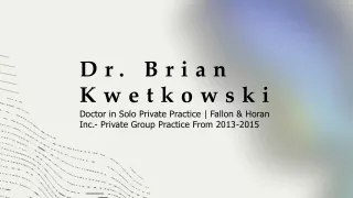 Dr. Brian Kwetkowski - An Adaptive Genius - Rhode Island