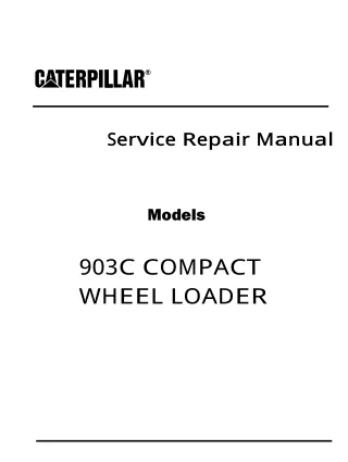 Caterpillar Cat 903C COMPACT WHEEL LOADER (Prefix MW4) Service Repair Manual (MW400001 and up)