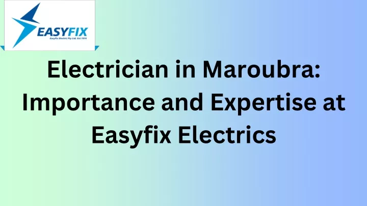 electrician in maroubra importance and expertise