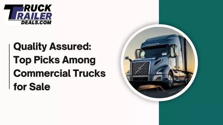 quality assured top picks among commercial trucks