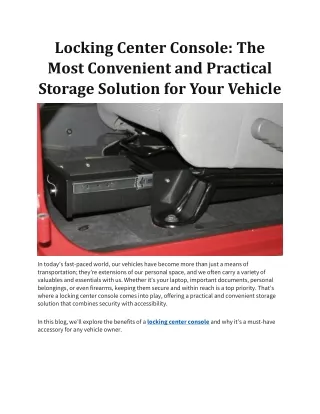 Locking Center Console The Most Convenient and Practical Storage Solution for Your Vehicle
