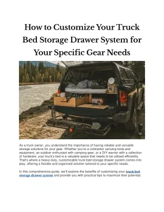 How to Customize Your Truck Bed Storage Drawer System for Your Specific Gear Needs