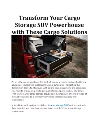 Transform Your Cargo Storage SUV Powerhouse with These Cargo Solutions