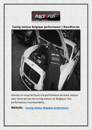 Tuning moteur Belgique performance | Race4fun.be