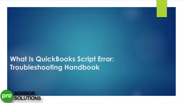 what is quickbooks script error troubleshooting