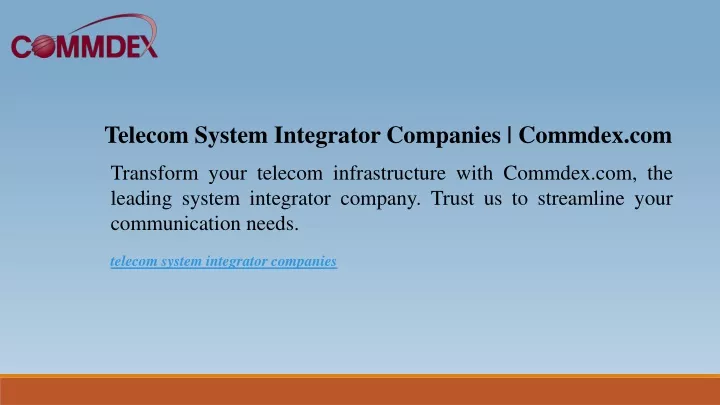 telecom system integrator companies commdex com