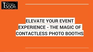 ELEVATE YOUR EVENT EXPERIENCE - THE MAGIC OF CONTACTLESS PHOTO BOOTHS
