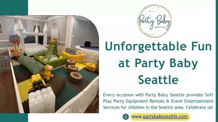 unforgettable fun at party baby seattle