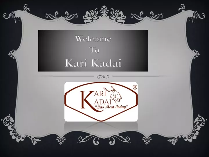 welcome to kari kadai