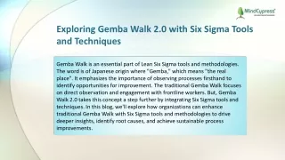 Exploring Gemba Walk 2.0 with Six Sigma Tools and Techniques