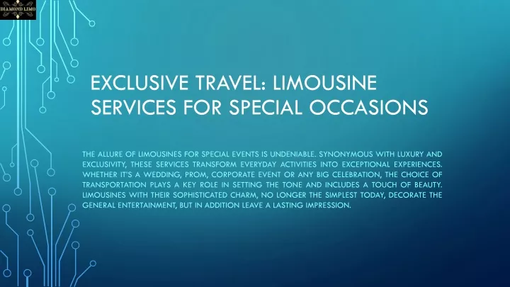 exclusive travel limousine services for special occasions
