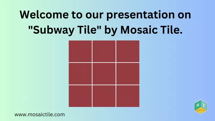 welcome to our presentation on subway tile