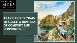Traveling by Train in Sicily: A New Era of Comfort and Convenience