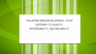 philippine web development your gateway to quality affordability and reliability