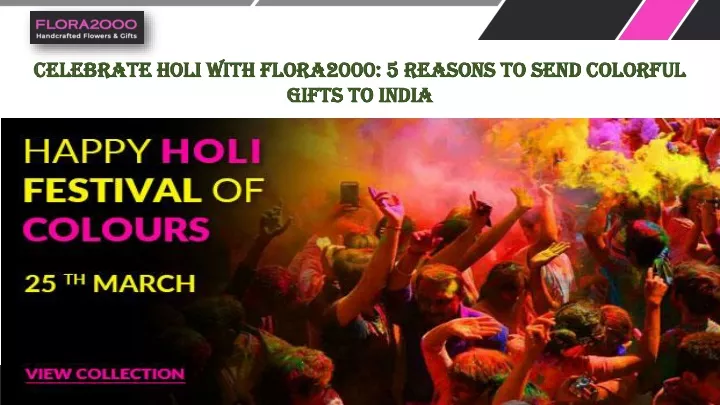 celebrate holi with flora2000 5 reasons to send