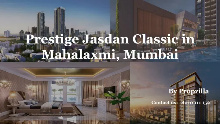 prestige jasdan classic in mahalaxmi mumbai