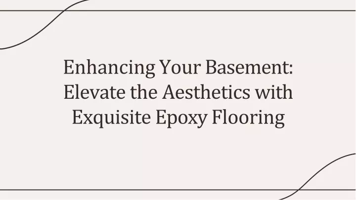 enhancing your basement elevate the aesthetics with exquisite epoxy flooring