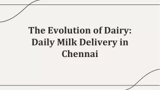 The Evolution of Dairy Daily Milk Delivery in Chennai