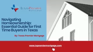 First Time Home Buyer Texas: Your Pathway to Owning a Home