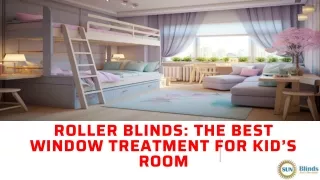 Roller Blinds The Best Window Treatment For Kid’s Room