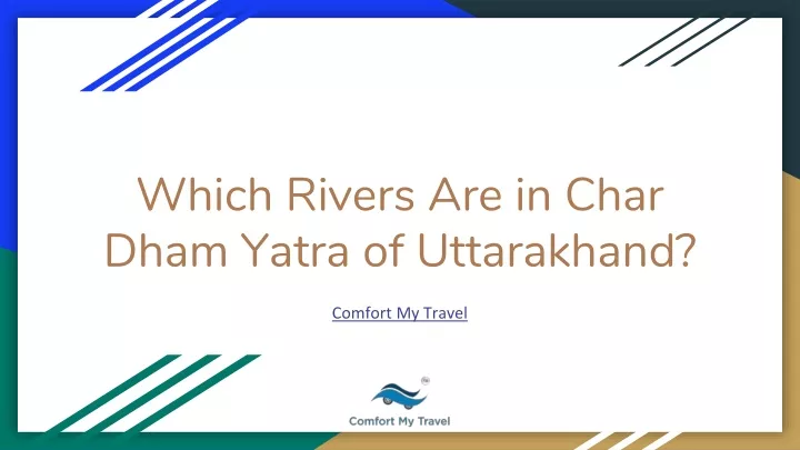which rivers are in char dham yatra of uttarakhand