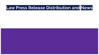 Law Press Release Distribution and News