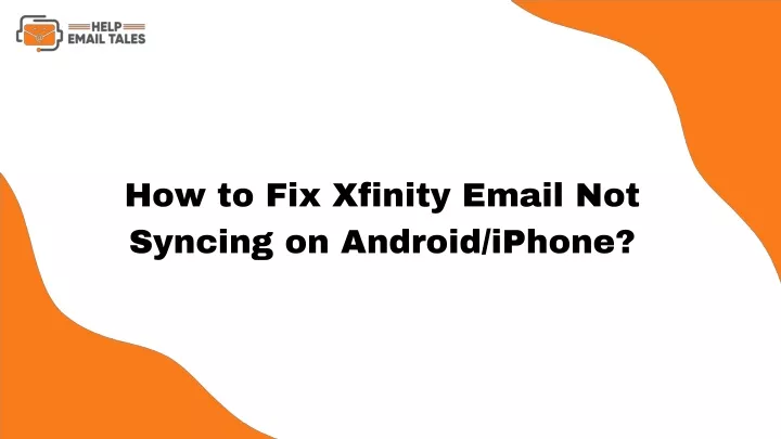how to fix xfinity email not syncing on android