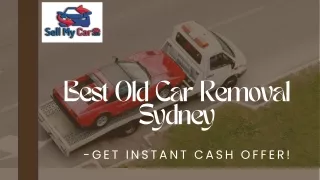 Best Old Car Removal Sydney -Get Instant Cash Offer!