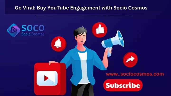 go viral buy youtube engagement with socio cosmos