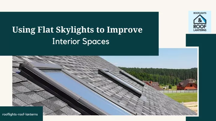 using flat skylights to improve