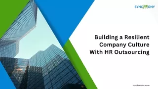 Building a Resilient Company Culture With HR Outsourcing