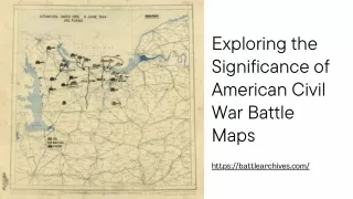 Exploring the Significance of American Civil War Battle Maps