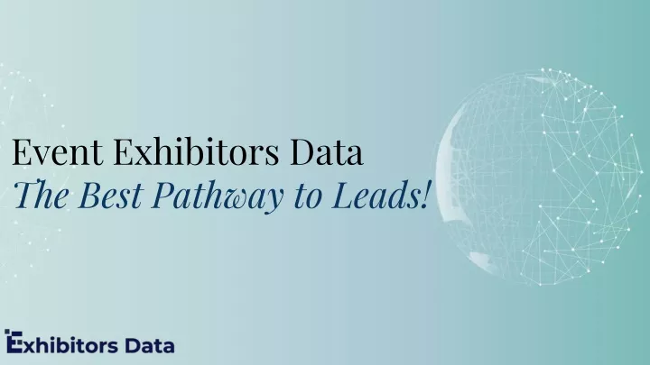 event exhibitors data the best pathway to leads