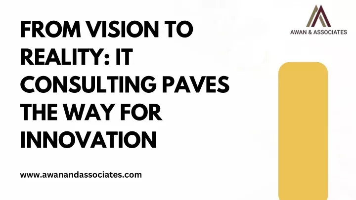 from vision to reality it consulting paves