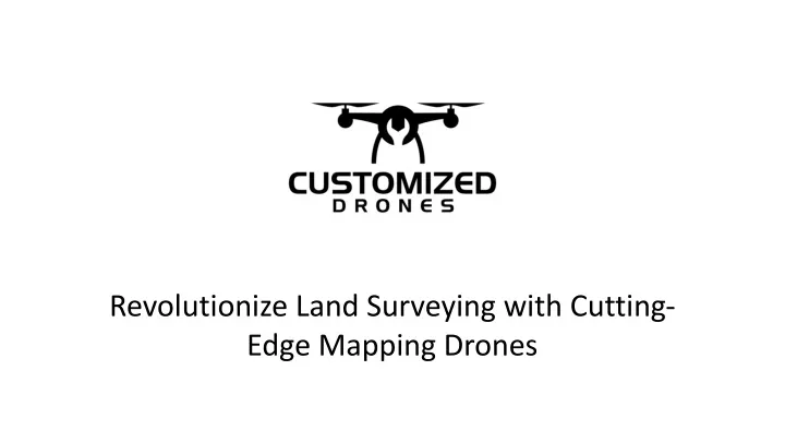 revolutionize land surveying with cutting edge