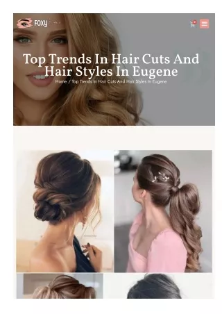 Top Trends In Hair Cuts And Hair Styles In Eugene