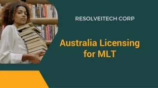 Australia Licensing for MLT