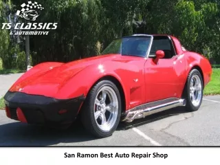 San Ramon Best Auto Repair Shop - TS Classics & Automotive