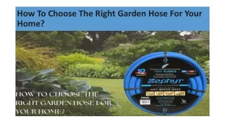 How To Choose The Right Garden Hose For Your Home
