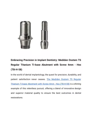 Embracing Precision in Implant Dentistry: Mediden Osstem TS Regular Titanium Ti-