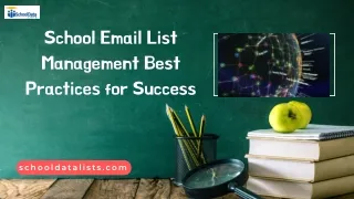 School Email List Management Best Practices for Success Marketing Campaign by SchoolDataLists