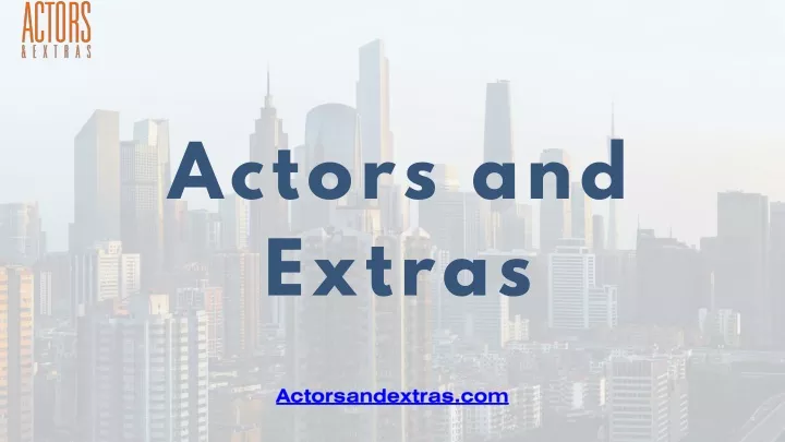 actors and extras