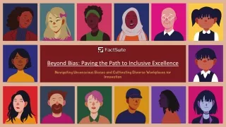 Beyond Bias- Paving the Path to Inclusive Excellence